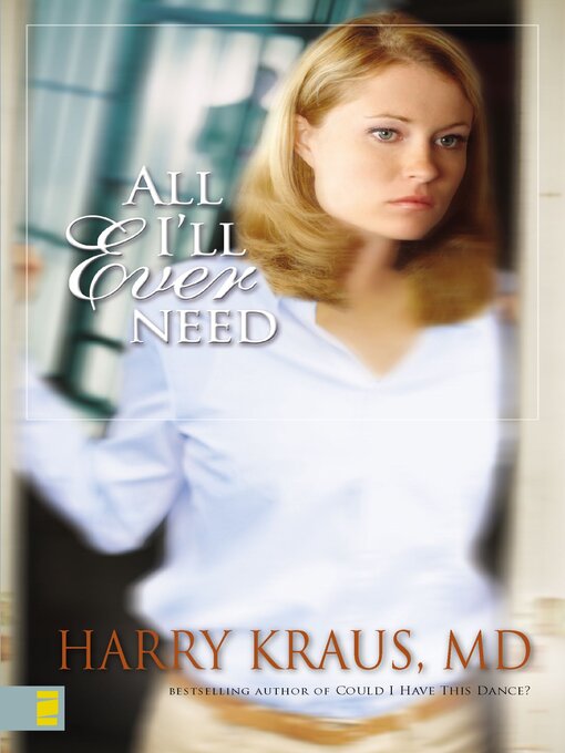 Title details for All I'll Ever Need by Harry Kraus - Wait list
